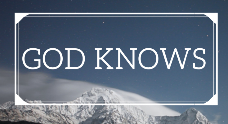 GOD KNOWS – Klang Church Of Christ